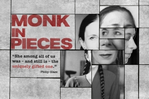 A cubist collage of Meredith Monk's face, with different parts taken from different photos of her. To the left of it is the film's title, Monk in Pieces, and a quote from Philip Glass: "She among all of us was -- and still is -- the uniquely gifted one."