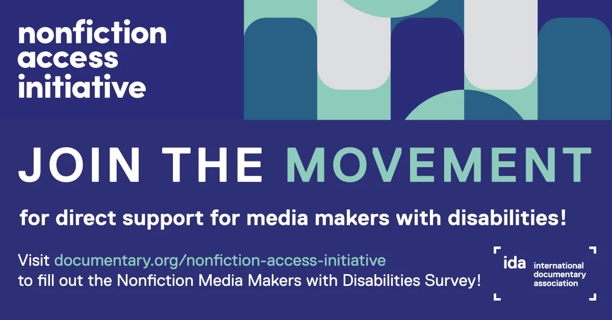 A banner-style event flyer announcing the "Nonfiction Access Initiative." On the right side of the image, curved, circular objects are intertwined with each other in dark blue, light green, and grey colors. Below the heading, white and light green text over a blue background proclaims, "JOIN THE MOVEMENT for direct support for media makers with disabilities!"