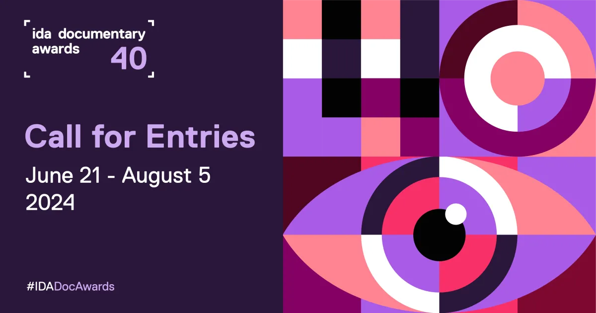 IDA Documentary Awards 2024 Call for Entries June 21 to August 5, 2024