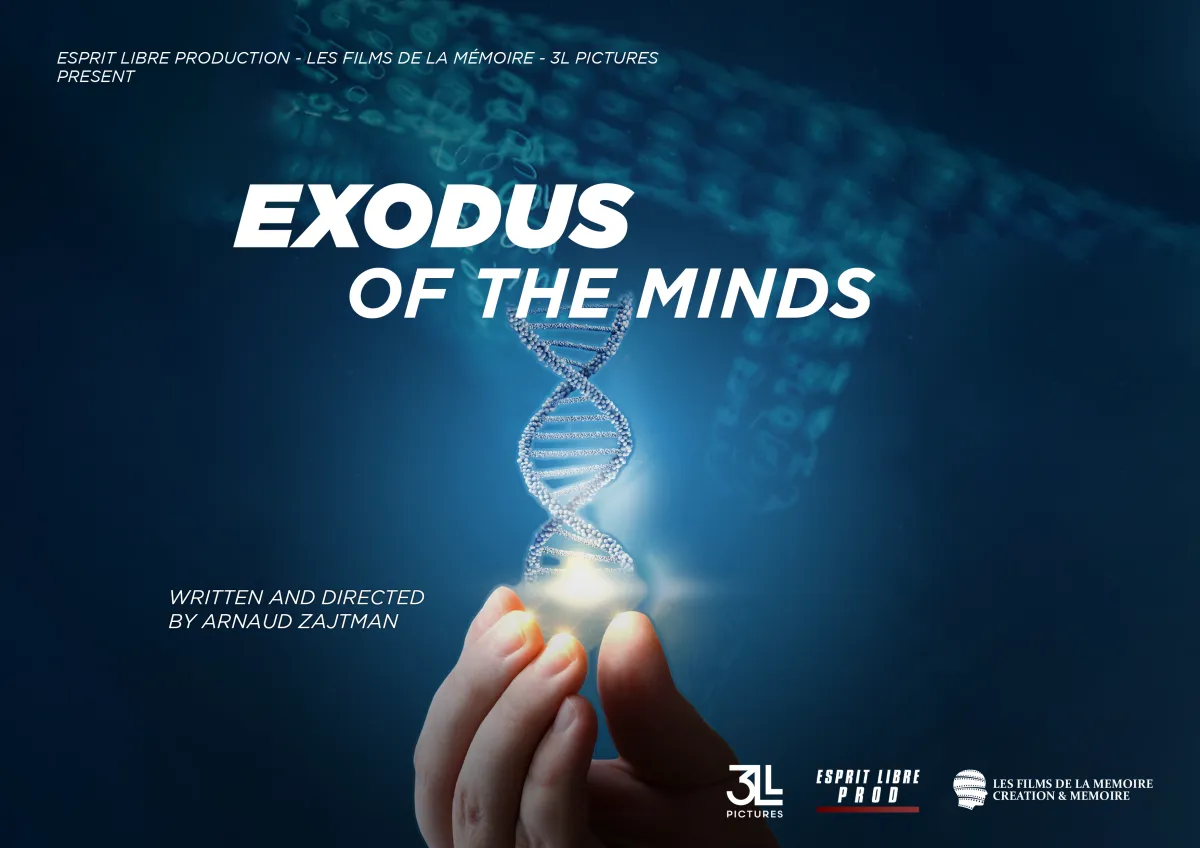 The title "Exodus of the minds" stands in the middle of the image, above a DNA branch that looks powered by the hand that holds it upward. It appeas on a dark blue background, on which a light blue translucent DNA branch floats.  On the upper left corner, the three production companies are listed as presenting the film: Esprit Libre Production, Les Films de la Mémoire, 3L Pictures.  Next to the hand "Written and directed by Arnaud Zajtman".  On the right corner below the logos of the three companies.