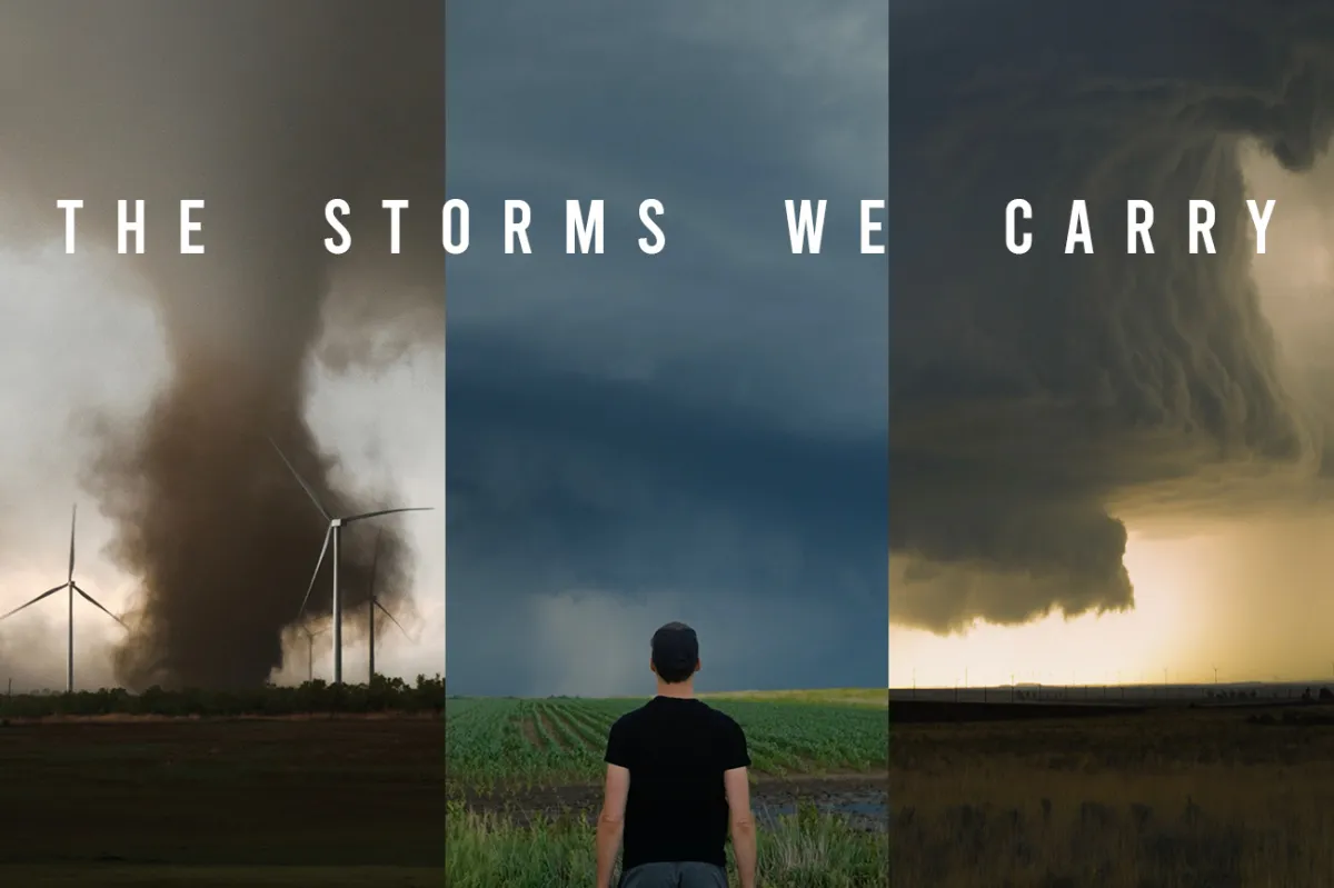 Storm chaser Gabriel Cox stands in front of images of massive storms. One of them is a tornado, the other two have dark menacing supercells. The title reads, "The Storms We Carry."