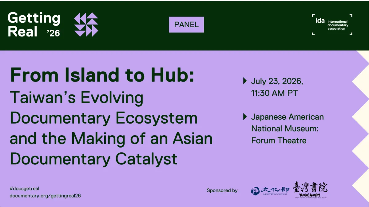 Getting Real: From Island to Hub: Taiwan’s Evolving Docum Ecosystem & the Making of an Asian Documentary Catalyst
