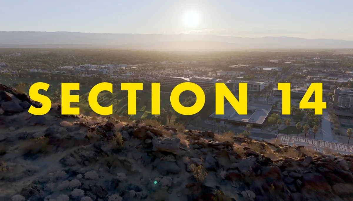 An aerial view of Palm Springs, California with the words Section 14 layered on top.