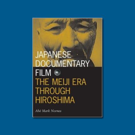 Nonfiction in the Far East: Fifty Years of Documentary Theory in Japan