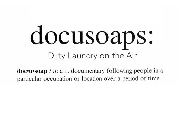 A graphic of the definition of docusoap: 'a documentary following people in a particular occupation or location over a period of time.'