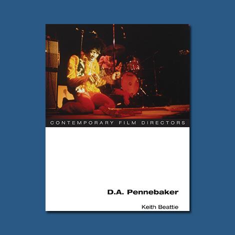 Do Look Back: Examining the Life and Career of DA Pennebaker