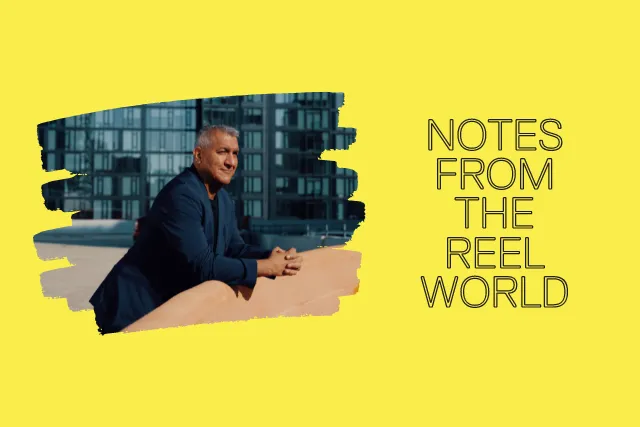 Notes from the Reel World, Summer 2022