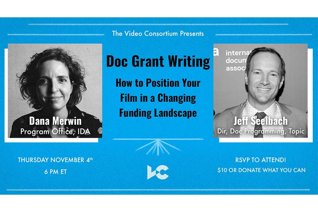 Blue graphic with the text "Doc Grant Writing, How to position your film in a changing funding landscape" with black and white images of Dana Mervin, a light skinned woman with dark hair, and Jeff Seelbach, a light skinned man with blonde hair.