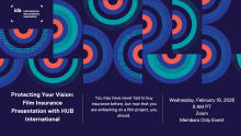 Dark blue background with multicolor circles. Protecting Your Vision: Film Insurance Presentation with HUB International, February 18, 2026, 9am