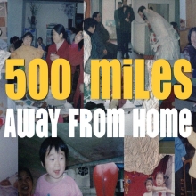A collage of old photos of a young child, with the text 500 Miles Away from Home superimposed on top