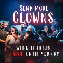 Clowns performing with text showing "when it hurts, laugh until you cry"