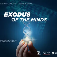 Dark blue background. On it, a hand with joint fingers upwards holding a luminescent DNA set that turns into the DNA letters fading into the shape of a DNA branch. Where it fades, the title of the documentary, Exodus of the Minds. On top of the image the production companies names : Esprit Libre Production, Les Films de la Mémoire, 3L Pictures. Just below the mention "present". On the left side of the hand, displayed "WRITTEN AND DIRECTED BY ARNAUD ZAJTMAN". On the right bottom corner, the 3 logos of the co